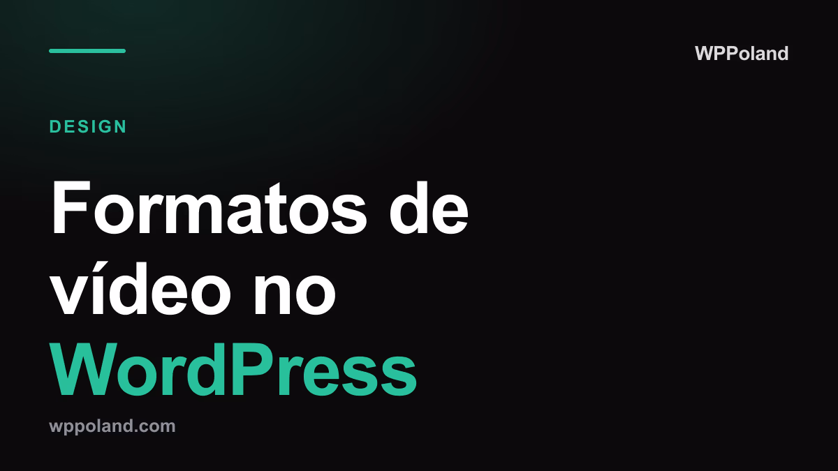 Formatos de vídeo no WordPress: MOV, MP4 ou WebM? (Adobe effects & web)