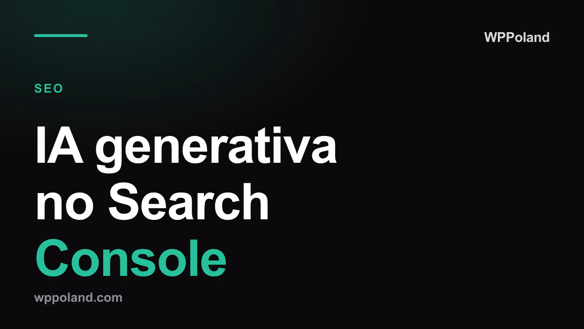 IA generativa no Search Console