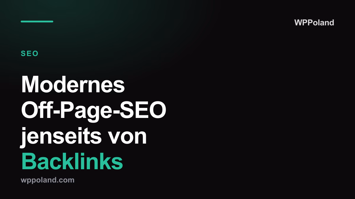 Modernes Off-Page-SEO jenseits von Backlinks