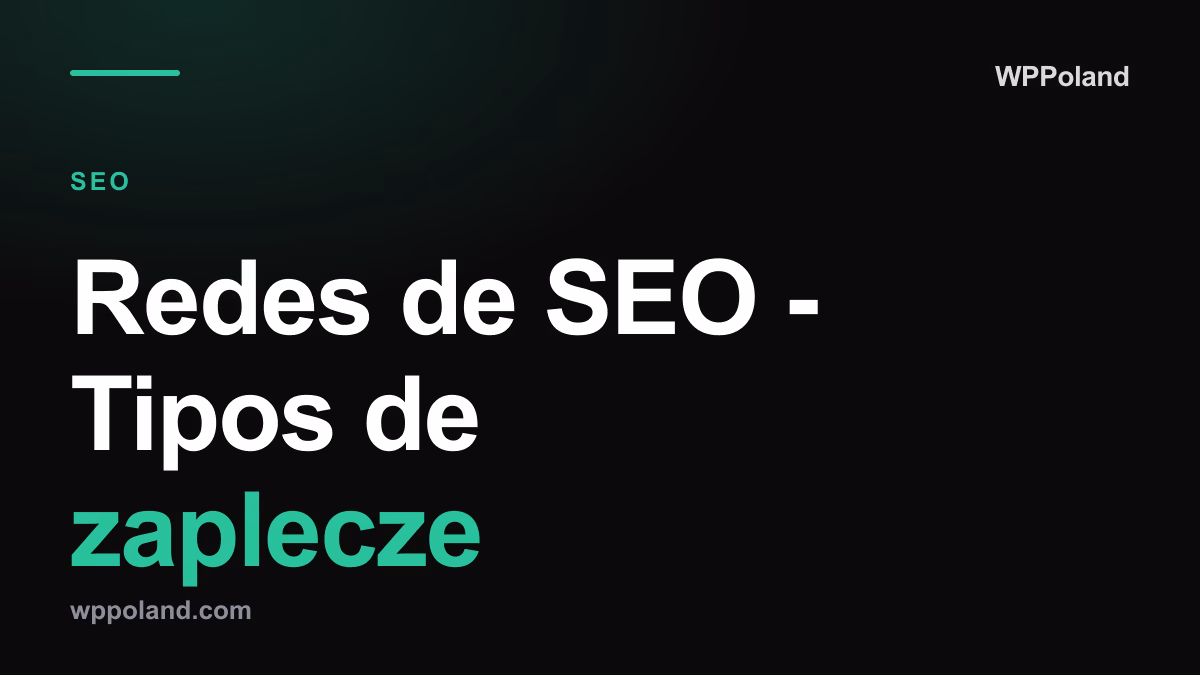 Redes de SEO - Tipos de zaplecze