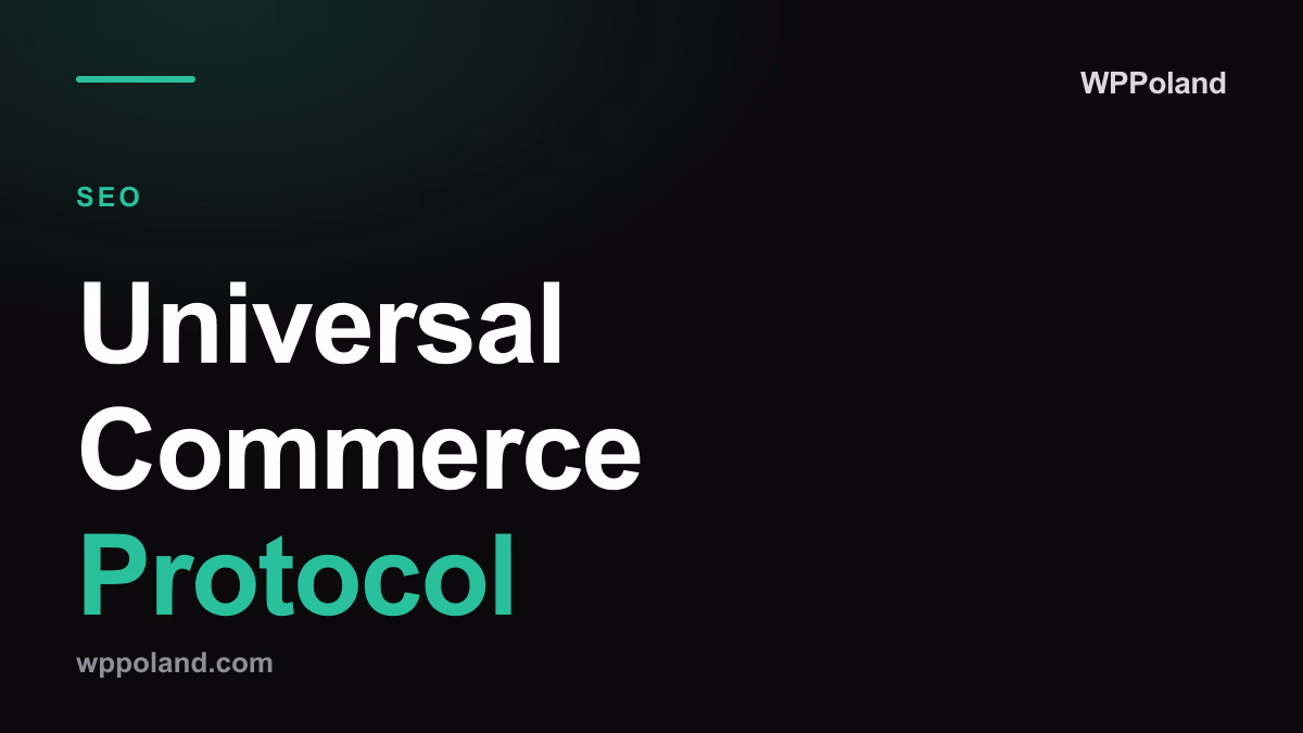 Universal Commerce Protocol: Wie KI-Agenten den Online-Handel neu gestalten